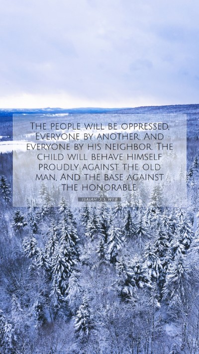 Picture 07 - Isaiah 3:5 WEB Mobile Phone Wallpaper - The people will be oppressed, Everyone by - Mobile Bible Verse Wallpaper