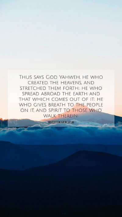 Picture 07 - Isaiah 42:5 WEB Mobile Phone Wallpaper - Thus says God Yahweh, he who created the heavens, - Mobile Bible Verse Wallpaper