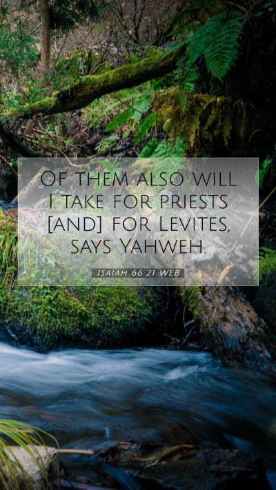 Picture 07 - Isaiah 66:21 WEB Mobile Phone Wallpaper - Of them also will I take for priests [and] for - Mobile Bible Verse Wallpaper
