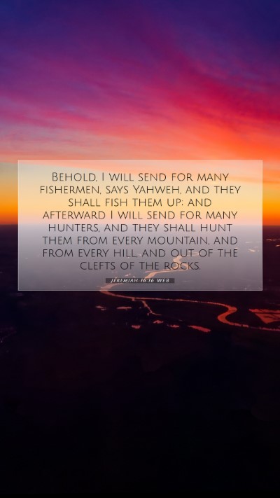 Picture 07 - Jeremiah 16:16 WEB Mobile Phone Wallpaper - Behold, I will send for many fishermen, says - Mobile Bible Verse Wallpaper