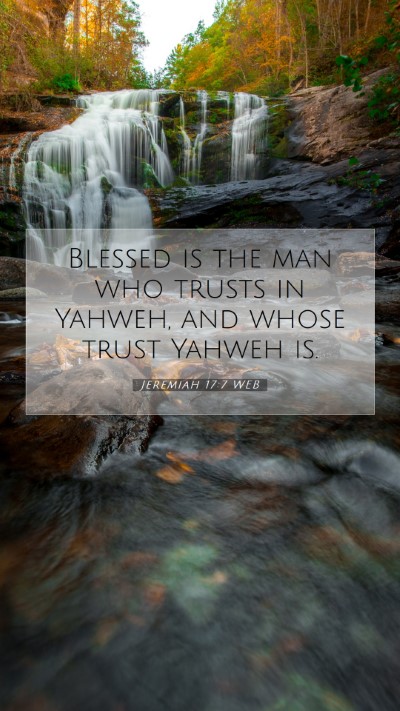 Picture 07 - Jeremiah 17:7 WEB Mobile Phone Wallpaper - Blessed is the man who trusts in Yahweh, and - Mobile Bible Verse Wallpaper