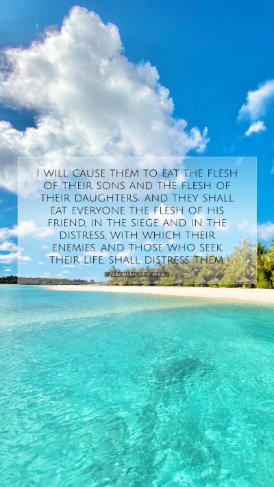 Picture 07 - Jeremiah 19:9 WEB Mobile Phone Wallpaper - I will cause them to eat the flesh of their sons - Mobile Bible Verse Wallpaper