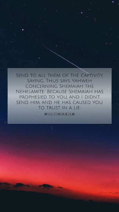 Picture 07 - Jeremiah 29:31 WEB Mobile Phone Wallpaper - Send to all them of the captivity, saying, Thus - Mobile Bible Verse Wallpaper