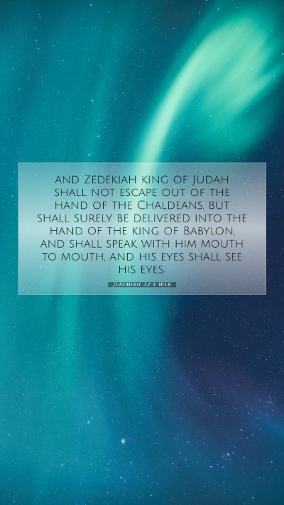 Picture 07 - Jeremiah 32:4 WEB Mobile Phone Wallpaper - and Zedekiah king of Judah shall not escape out - Mobile Bible Verse Wallpaper