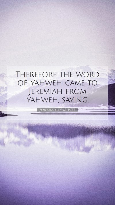 Picture 07 - Jeremiah 34:12 WEB Mobile Phone Wallpaper - Therefore the word of Yahweh came to Jeremiah - Mobile Bible Verse Wallpaper