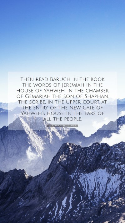 Picture 07 - Jeremiah 36:10 WEB Mobile Phone Wallpaper - Then read Baruch in the book the words of - Mobile Bible Verse Wallpaper