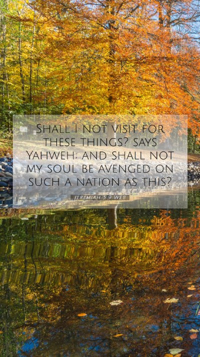 Picture 07 - Jeremiah 5:9 WEB Mobile Phone Wallpaper - Shall I not visit for these things? says Yahweh; - Mobile Bible Verse Wallpaper