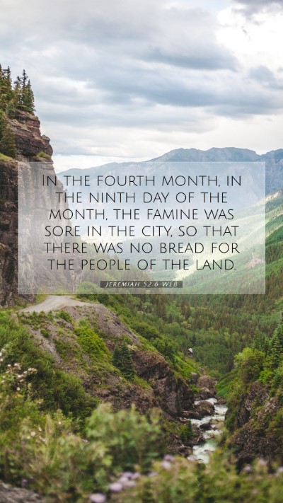 Picture 07 - Jeremiah 52:6 WEB Mobile Phone Wallpaper - In the fourth month, in the ninth day of the - Mobile Bible Verse Wallpaper
