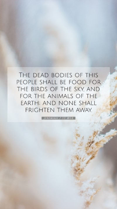 Picture 07 - Jeremiah 7:33 WEB Mobile Phone Wallpaper - The dead bodies of this people shall be food for - Mobile Bible Verse Wallpaper