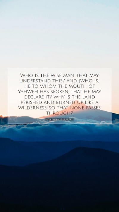 Picture 07 - Jeremiah 9:12 WEB Mobile Phone Wallpaper - Who is the wise man, that may understand this? - Mobile Bible Verse Wallpaper
