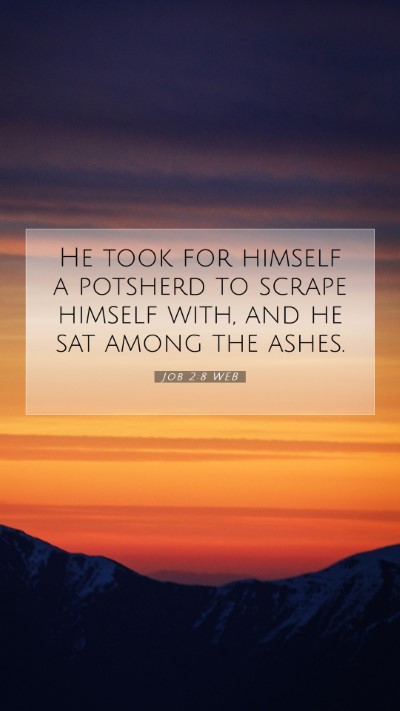 Picture 07 - Job 2:8 WEB Mobile Phone Wallpaper - He took for himself a potsherd to scrape himself - Mobile Bible Verse Wallpaper