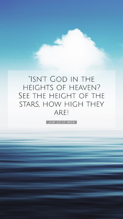 Picture 07 - Job 22:12 WEB Mobile Phone Wallpaper - 