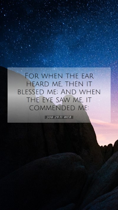 Picture 07 - Job 29:11 WEB Mobile Phone Wallpaper - For when the ear heard me, then it blessed me; - Mobile Bible Verse Wallpaper