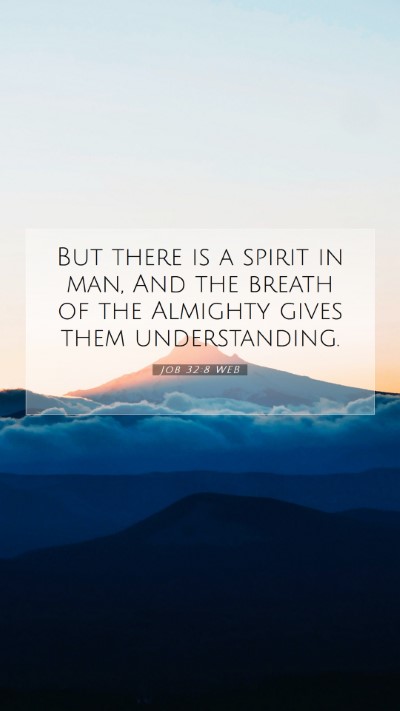 Picture 07 - Job 32:8 WEB Mobile Phone Wallpaper - But there is a spirit in man, And the breath of - Mobile Bible Verse Wallpaper