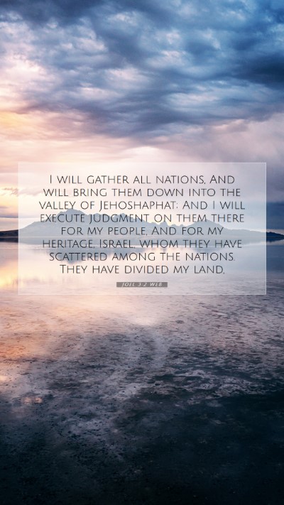 Picture 07 - Joel 3:2 WEB Mobile Phone Wallpaper - I will gather all nations, And will bring them - Mobile Bible Verse Wallpaper