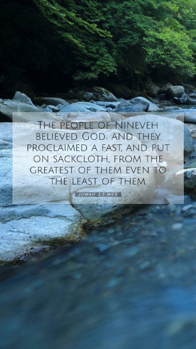 Picture 07 - Jonah 3:5 WEB Mobile Phone Wallpaper - The people of Nineveh believed God; and they - Mobile Bible Verse Wallpaper