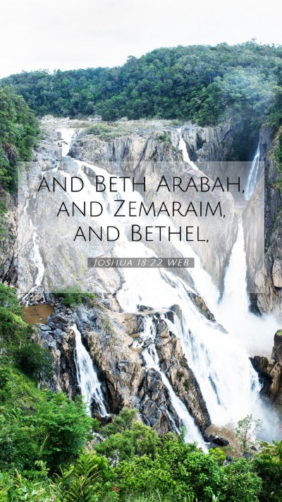 Picture 07 - Joshua 18:22 WEB Mobile Phone Wallpaper - and Beth Arabah, and Zemaraim, and - Mobile Bible Verse Wallpaper