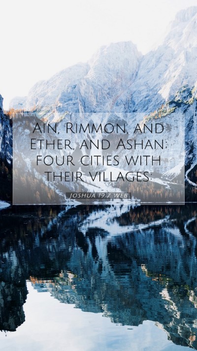 Picture 07 - Joshua 19:7 WEB Mobile Phone Wallpaper - Ain, Rimmon, and Ether, and Ashan; four cities - Mobile Bible Verse Wallpaper