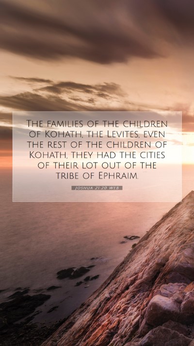 Picture 07 - Joshua 21:20 WEB Mobile Phone Wallpaper - The families of the children of Kohath, the - Mobile Bible Verse Wallpaper