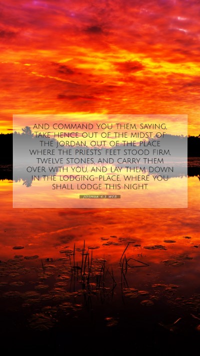 Picture 07 - Joshua 4:3 WEB Mobile Phone Wallpaper - and command you them, saying, Take hence out of - Mobile Bible Verse Wallpaper
