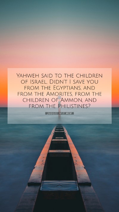 Picture 07 - Judges 10:11 WEB Mobile Phone Wallpaper - Yahweh said to the children of Israel, Didn't I - Mobile Bible Verse Wallpaper
