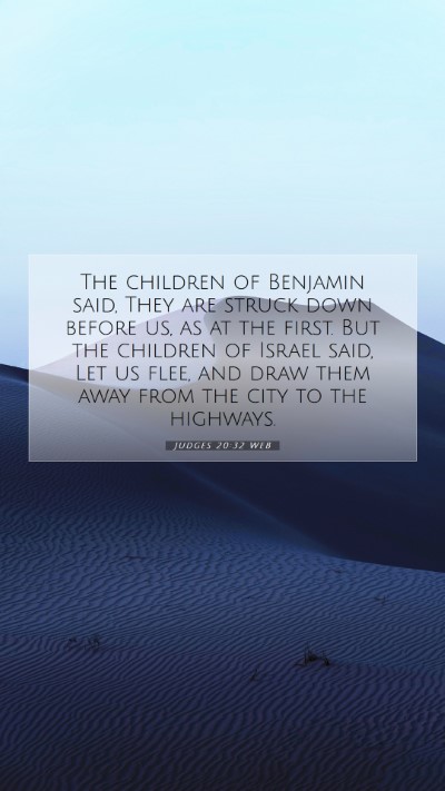 Picture 07 - Judges 20:32 WEB Mobile Phone Wallpaper - The children of Benjamin said, They are struck - Mobile Bible Verse Wallpaper