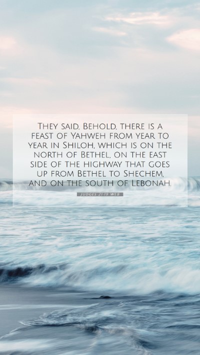 Picture 07 - Judges 21:19 WEB Mobile Phone Wallpaper - They said, Behold, there is a feast of Yahweh - Mobile Bible Verse Wallpaper