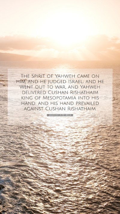 Picture 07 - Judges 3:10 WEB Mobile Phone Wallpaper - The Spirit of Yahweh came on him, and he judged - Mobile Bible Verse Wallpaper