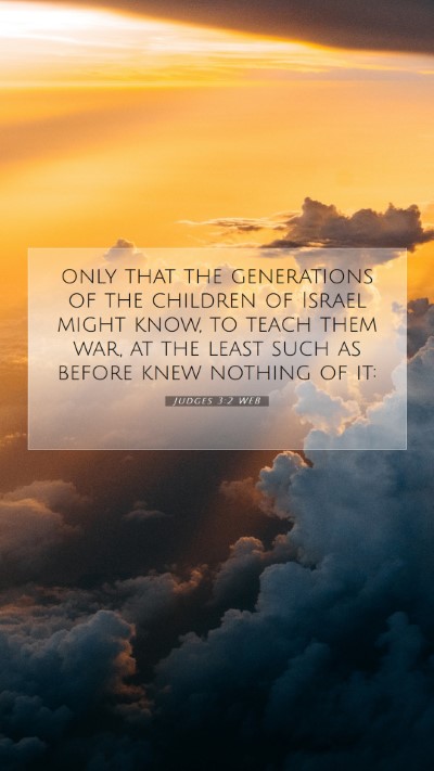 Picture 07 - Judges 3:2 WEB Mobile Phone Wallpaper - only that the generations of the children of - Mobile Bible Verse Wallpaper