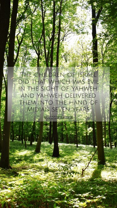 Picture 07 - Judges 6:1 WEB Mobile Phone Wallpaper - The children of Israel did that which was evil in - Mobile Bible Verse Wallpaper