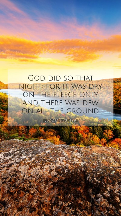 Picture 07 - Judges 6:40 WEB Mobile Phone Wallpaper - God did so that night: for it was dry on the - Mobile Bible Verse Wallpaper