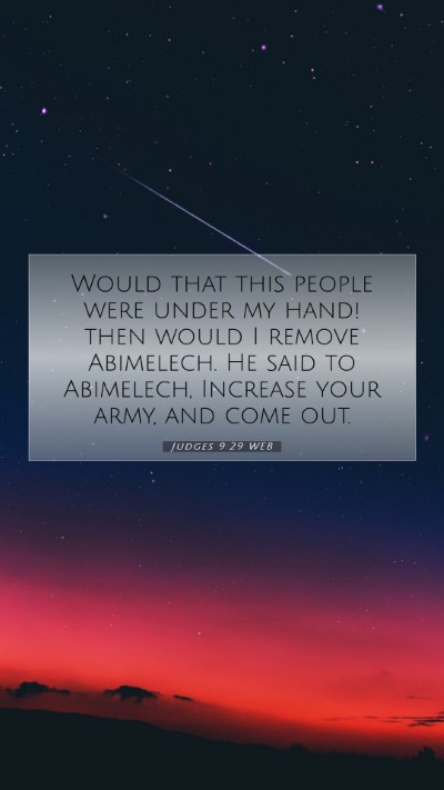 Picture 07 - Judges 9:29 WEB Mobile Phone Wallpaper - Would that this people were under my hand! then - Mobile Bible Verse Wallpaper