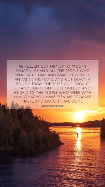 Picture 07 - Judges 9:48 WEB Mobile Phone Wallpaper - Abimelech got him up to Mount Zalmon, he and all - Mobile Bible Verse Wallpaper