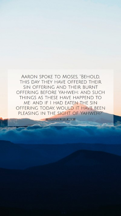 Picture 07 - Leviticus 10:19 WEB Mobile Phone Wallpaper - Aaron spoke to Moses, 