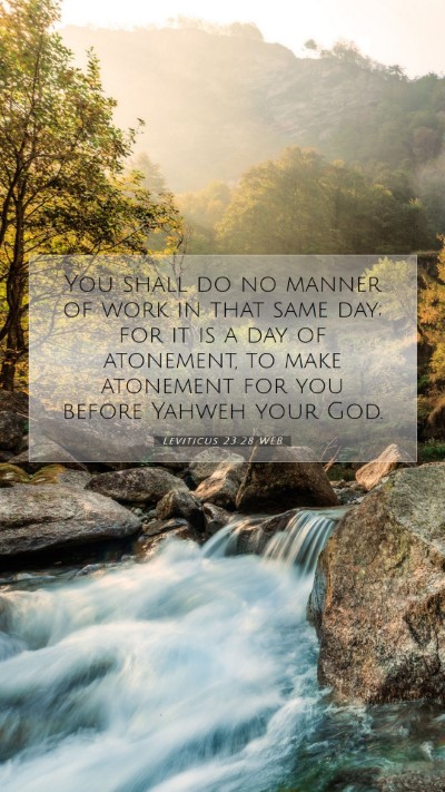 Picture 07 - Leviticus 23:28 WEB Mobile Phone Wallpaper - You shall do no manner of work in that same day; - Mobile Bible Verse Wallpaper