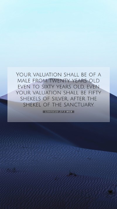 Picture 07 - Leviticus 27:3 WEB Mobile Phone Wallpaper - Your valuation shall be of a male from twenty - Mobile Bible Verse Wallpaper