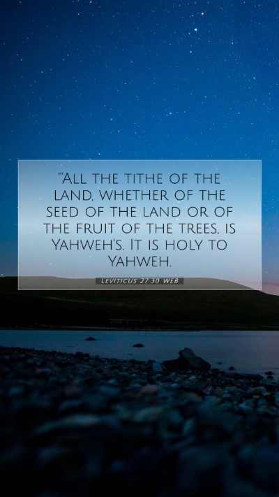 Picture 07 - Leviticus 27:30 WEB Mobile Phone Wallpaper - 