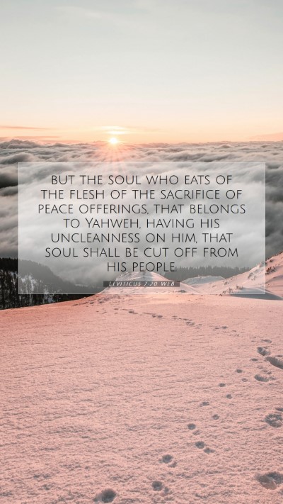 Picture 07 - Leviticus 7:20 WEB Mobile Phone Wallpaper - but the soul who eats of the flesh of the - Mobile Bible Verse Wallpaper