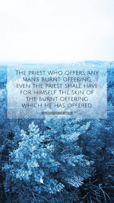 Picture 07 - Leviticus 7:8 WEB Mobile Phone Wallpaper - The priest who offers any man's burnt offering, - Mobile Bible Verse Wallpaper