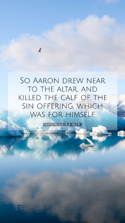 Picture 07 - Leviticus 9:8 WEB Mobile Phone Wallpaper - So Aaron drew near to the altar, and killed the - Mobile Bible Verse Wallpaper