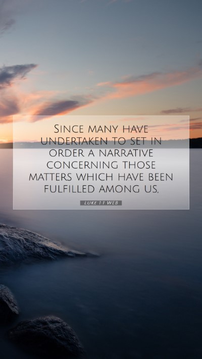 Picture 07 - Luke 1:1 WEB Mobile Phone Wallpaper - Since many have undertaken to set in order a - Mobile Bible Verse Wallpaper