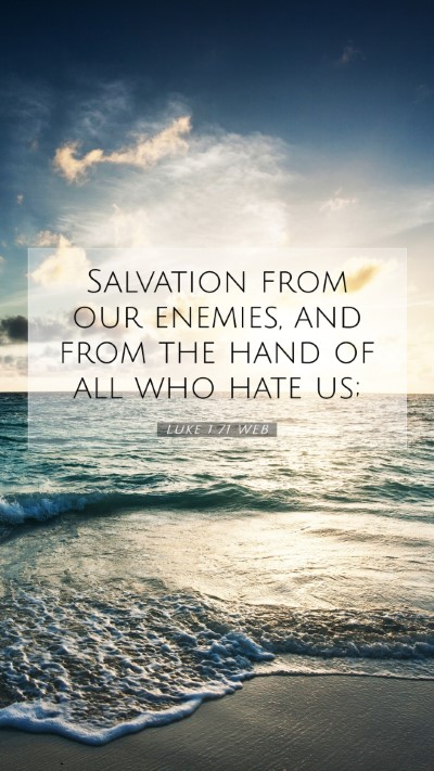Picture 07 - Luke 1:71 WEB Mobile Phone Wallpaper - Salvation from our enemies, and from the hand of - Mobile Bible Verse Wallpaper