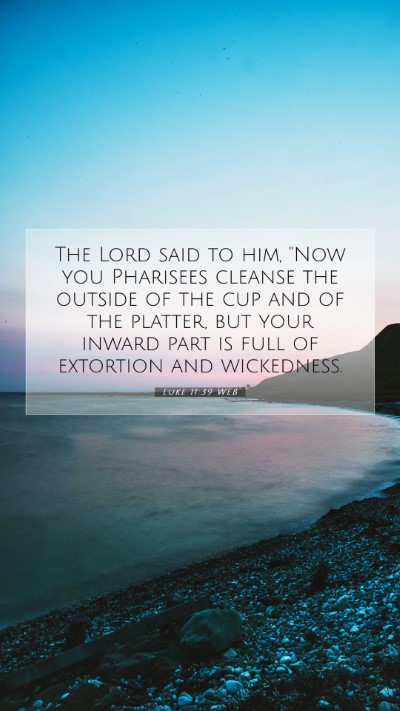 Picture 07 - Luke 11:39 WEB Mobile Phone Wallpaper - The Lord said to him, 