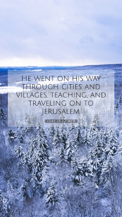 Picture 07 - Luke 13:22 WEB Mobile Phone Wallpaper - He went on his way through cities and villages, - Mobile Bible Verse Wallpaper