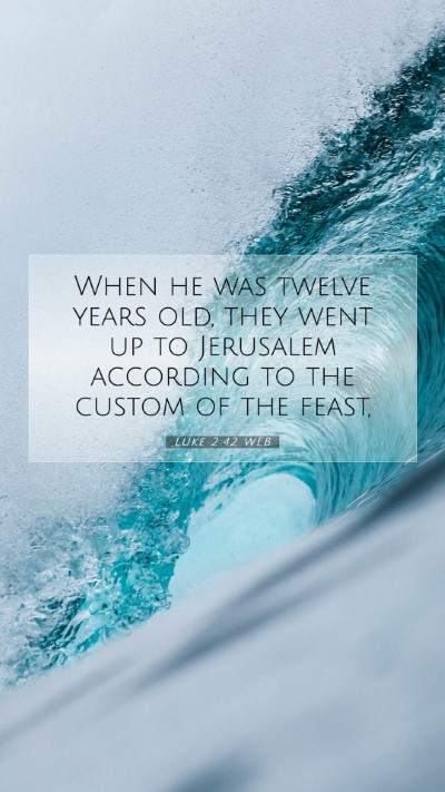 Picture 07 - Luke 2:42 WEB Mobile Phone Wallpaper - When he was twelve years old, they went up to - Mobile Bible Verse Wallpaper