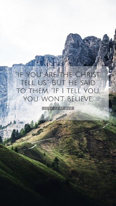 Picture 07 - Luke 22:67 WEB Mobile Phone Wallpaper - 