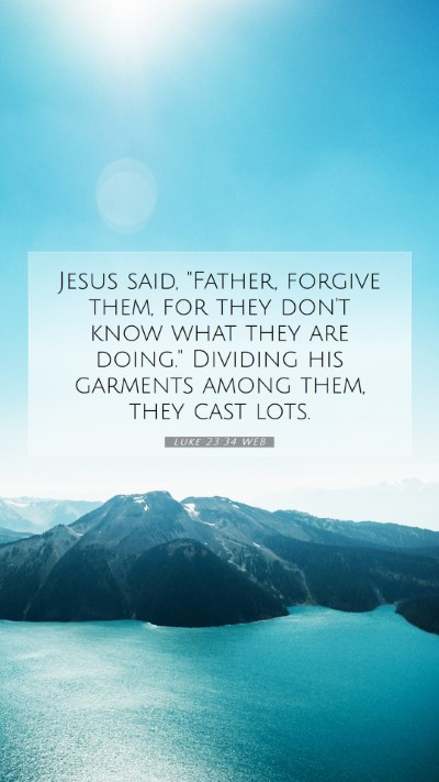 Picture 07 - Luke 23:34 WEB Mobile Phone Wallpaper - Jesus said, 