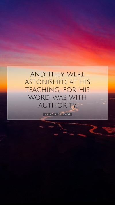 Picture 07 - Luke 4:32 WEB Mobile Phone Wallpaper - and they were astonished at his teaching, for his - Mobile Bible Verse Wallpaper