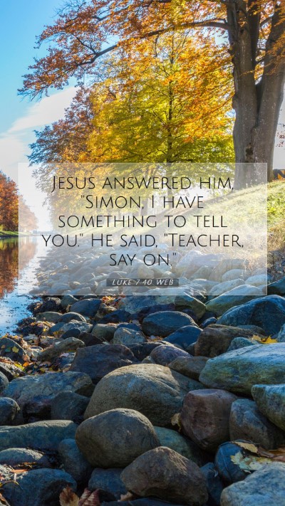 Picture 07 - Luke 7:40 WEB Mobile Phone Wallpaper - Jesus answered him, 