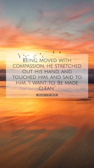 Picture 07 - Mark 1:41 WEB Mobile Phone Wallpaper - Being moved with compassion, he stretched out his - Mobile Bible Verse Wallpaper